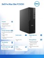 Dell Stacja robocza Dell Pro Max Slim FCS1250 Win11Pro U7 265/32GB/1TB SSD/NVIDIA RTX A1000 8GB/Wireless Kb & Mouse/360W/vPro/3Y ProSupport