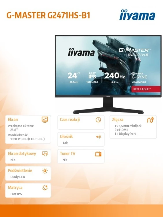 IIYAMA Monitor 23,8 cala G2471HS-B1 Fast IPS,FHD,240Hz,2xHDMI,DP, 350cd,     Adaptive G-SYNC - 1920 x 1080 @48-240Hz  DisplayPort Only