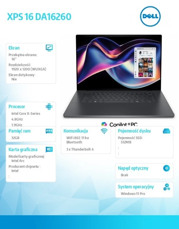 Dell Laptop XPS 16 DA16260  Win11Pro Core Ultra X7 358H/32GB/512GB/16/2K/Intel Arc/FgrPr/Cam/Mic/ Backlit Kb/3 Cell/3Y ProSupport