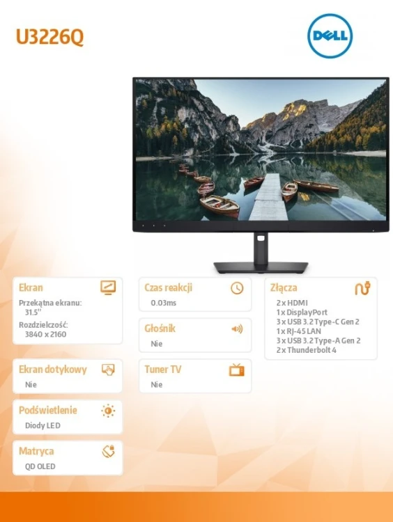 Dell Monitor U3226Q 32 cale QD-OLED 4K UHD (3840x2160)/16:9/2xHDMI/DP/3xUSB/3xUSB-C/2xThunderbolt/RJ45/3Y