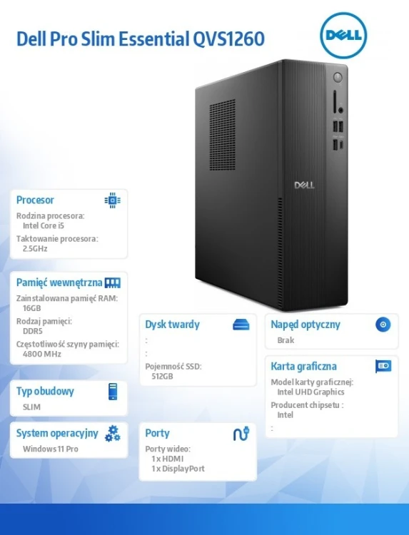 Dell Komputer Dell Pro Slim Essential QVS1260 Win11Pro i5-14400/16GB/512GB SSD/Intel UHD 730/WLAN+BT/Kb/Mouse/3YPS